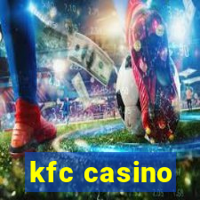 kfc casino