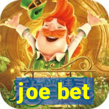 joe bet