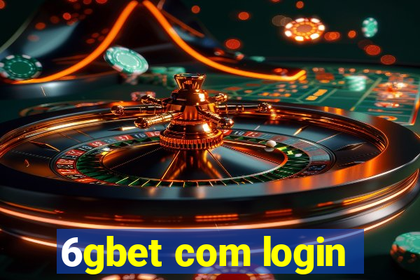 6gbet com login