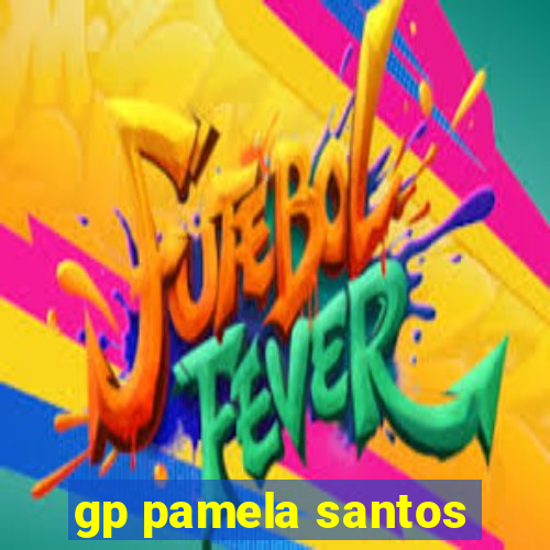 gp pamela santos