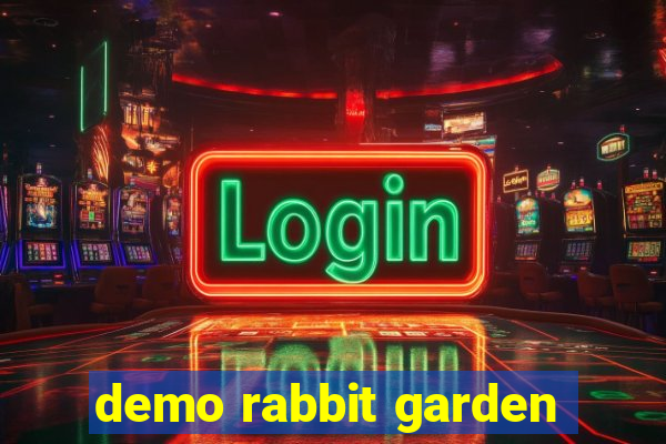 demo rabbit garden