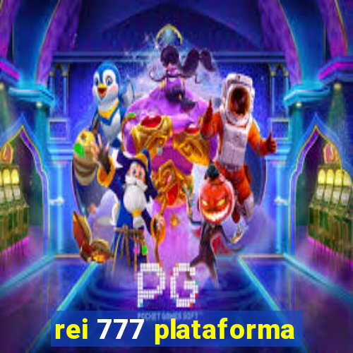 rei 777 plataforma