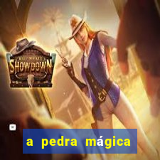 a pedra mágica filme completo dublado