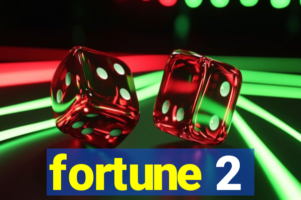 fortune 2