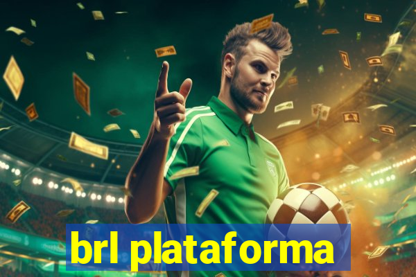 brl plataforma