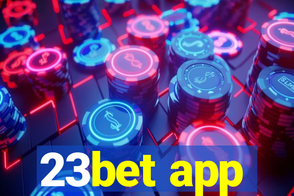 23bet app