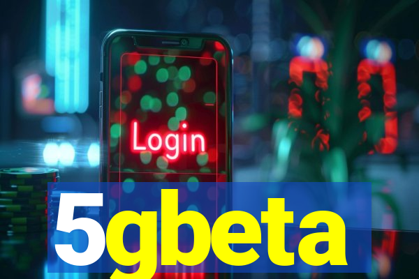 5gbeta