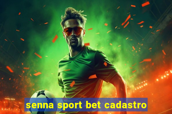 senna sport bet cadastro