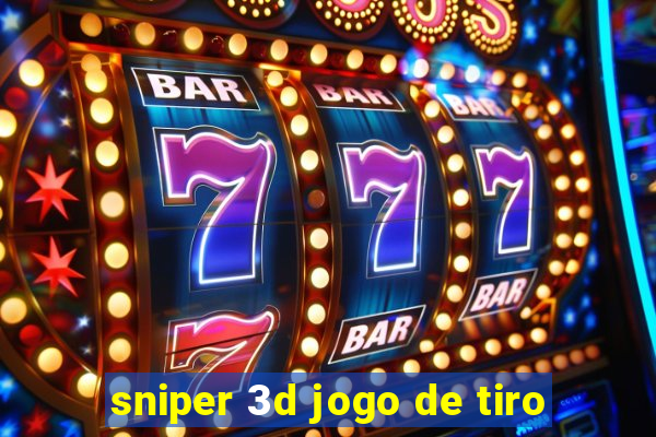 sniper 3d jogo de tiro