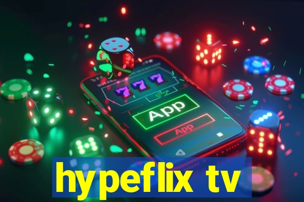 hypeflix tv