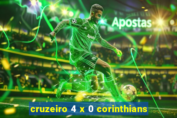 cruzeiro 4 x 0 corinthians