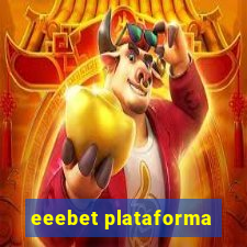 eeebet plataforma