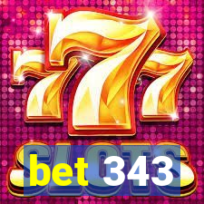 bet 343