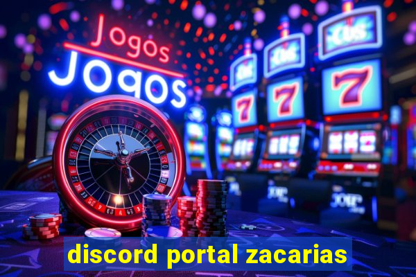 discord portal zacarias