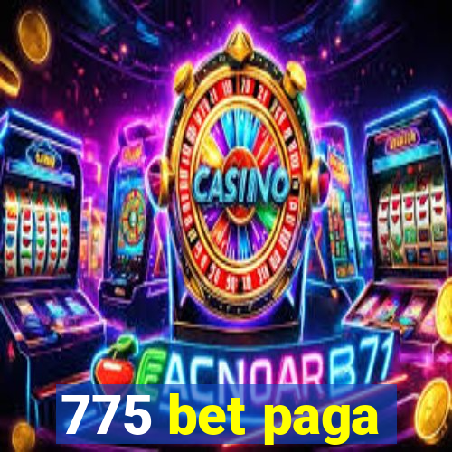 775 bet paga