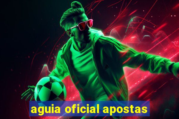 aguia oficial apostas