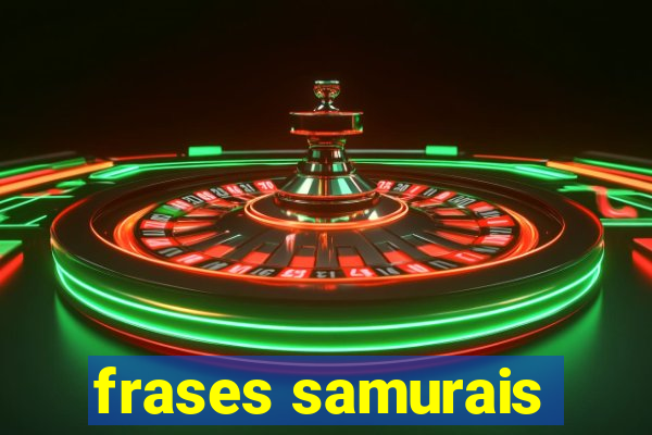 frases samurais