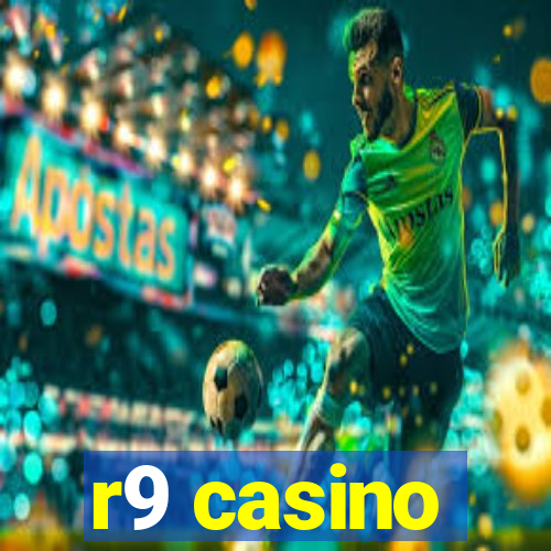 r9 casino