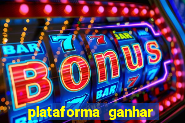 plataforma ganhar dinheiro jogando