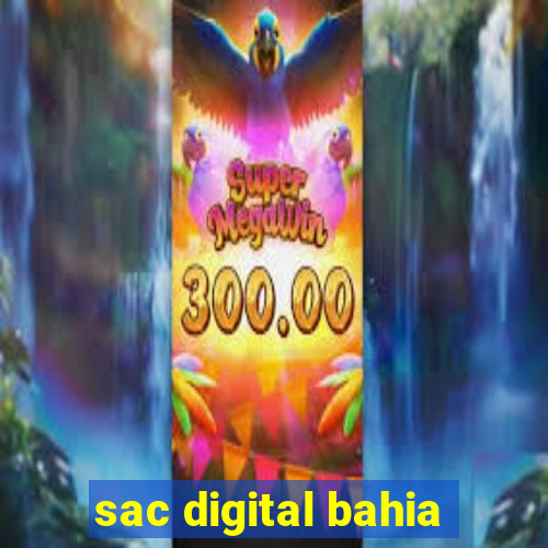 sac digital bahia