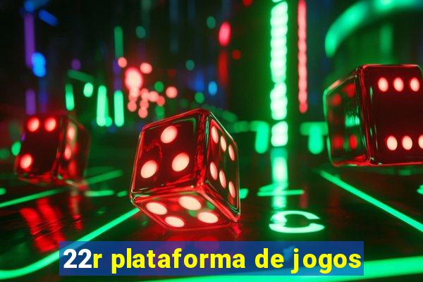 22r plataforma de jogos