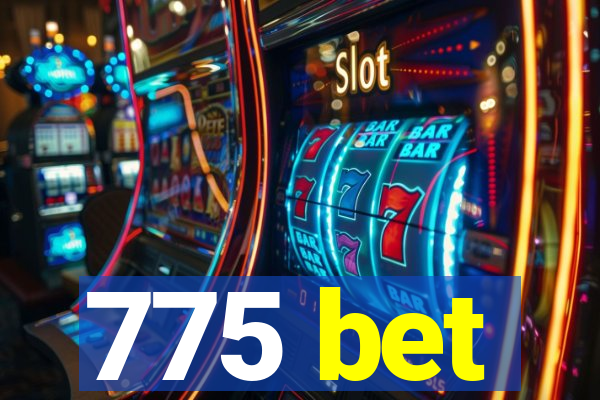 775 bet