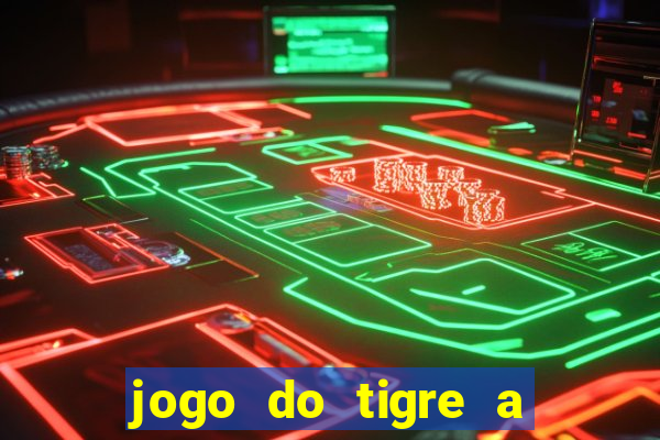 jogo do tigre a partir de 1 real