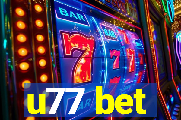 u77 bet