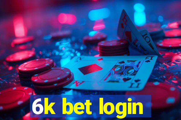 6k bet login