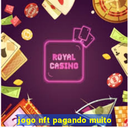 jogo nft pagando muito