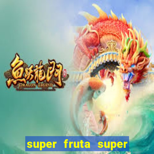 super fruta super fruit box codes 2024 april