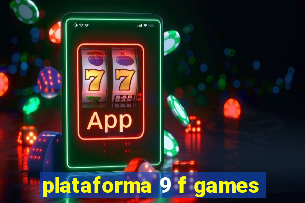 plataforma 9 f games