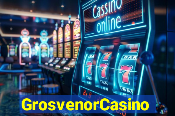 GrosvenorCasino