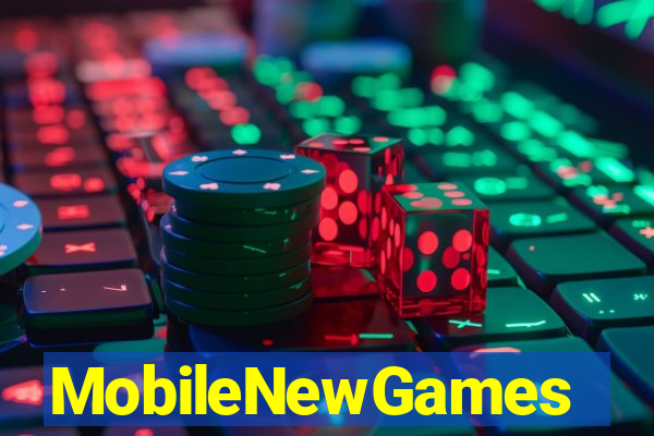 MobileNewGames