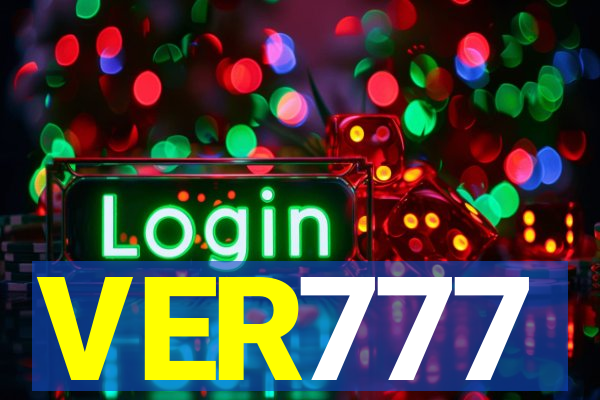 VER777