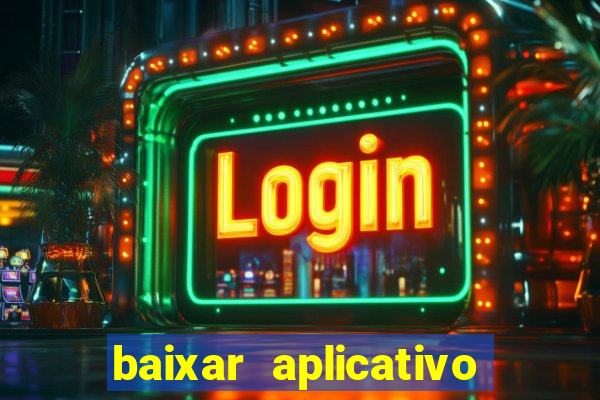 baixar aplicativo para resultado de jogos