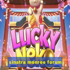 sinatra monroe forum