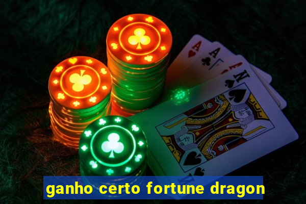 ganho certo fortune dragon