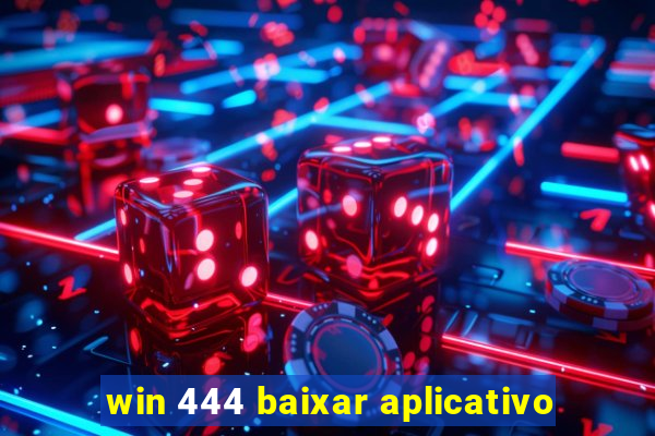 win 444 baixar aplicativo