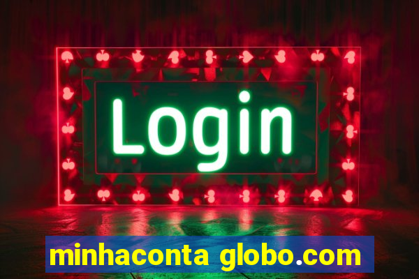 minhaconta globo.com