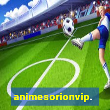 animesorionvip.net