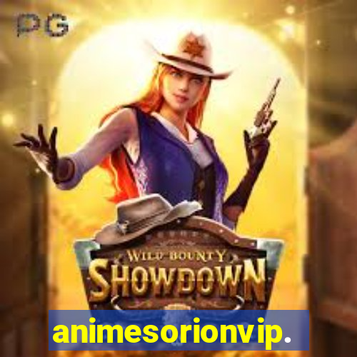 animesorionvip.net