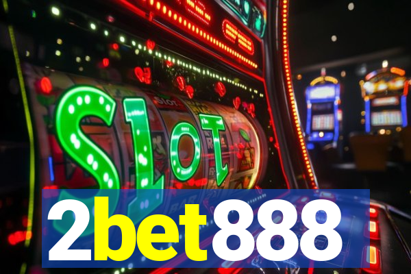 2bet888