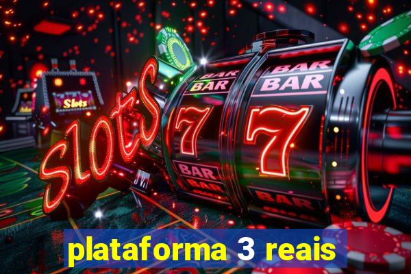 plataforma 3 reais