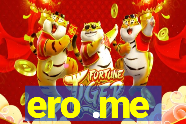 ero .me