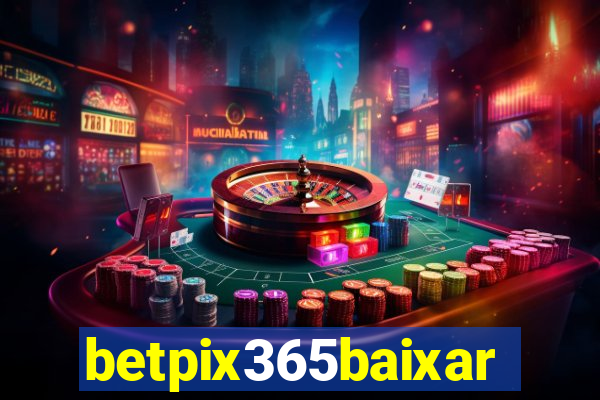 betpix365baixar