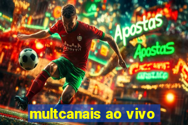 multcanais ao vivo