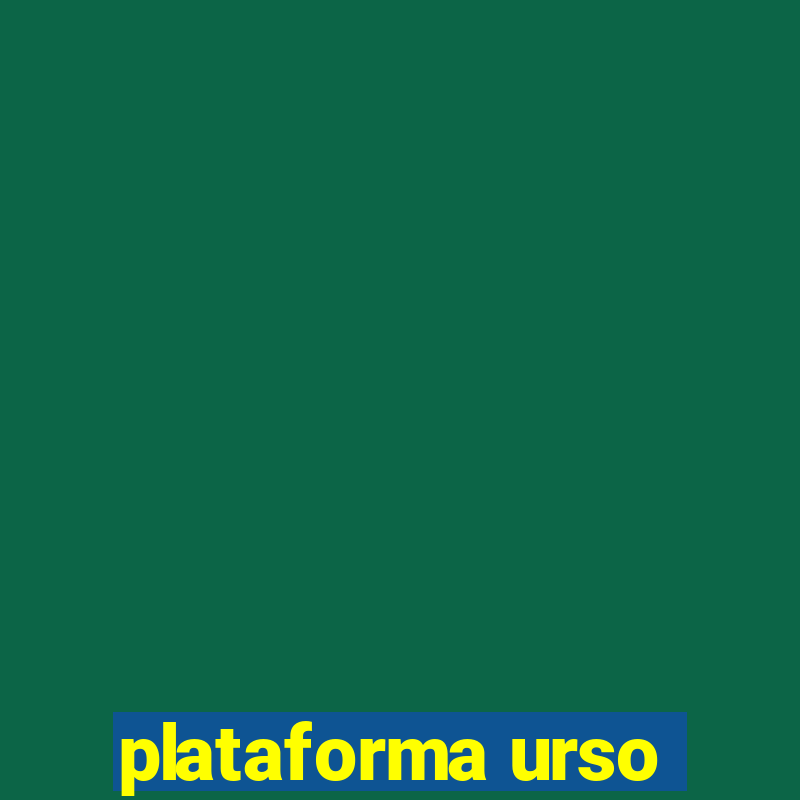 plataforma urso