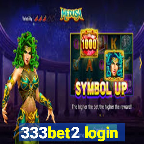 333bet2 login