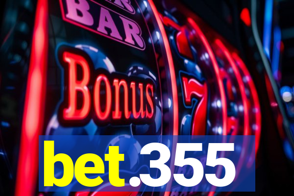 bet.355